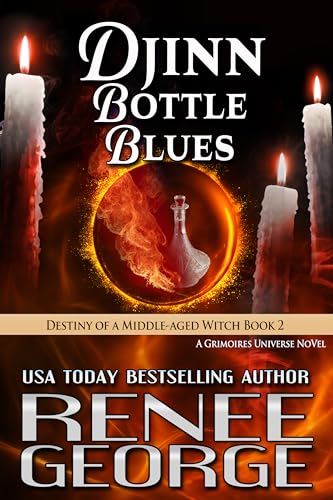 Djinn Bottle Blues (Destiny of a Middle-aged Witch #2)