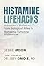 Histamine Lifehacks by Debbie Moon