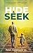 Hide and Seek: A Dad's Jour...