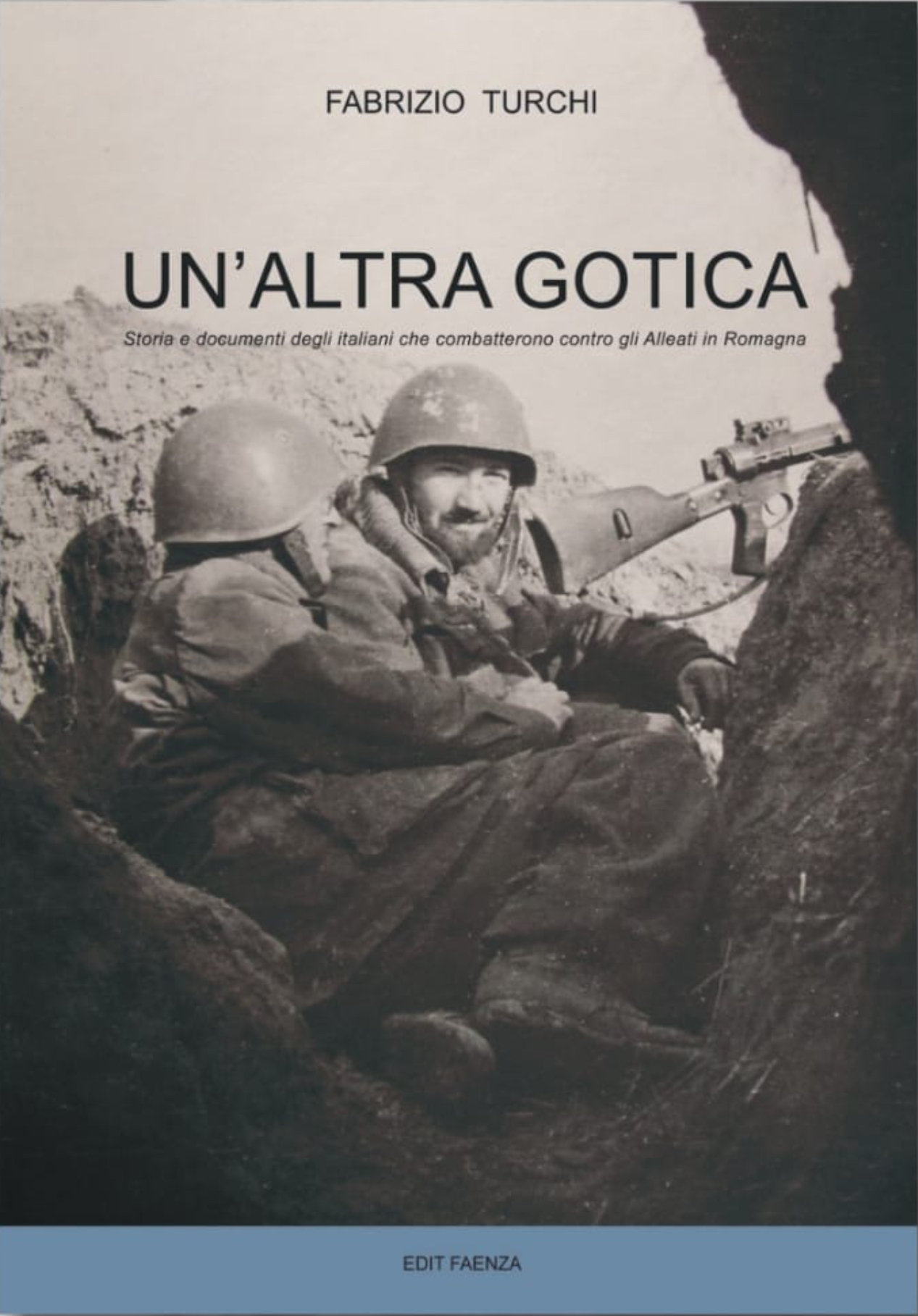 Un'altra gotica. Storia e documenti degli italiani che combatterono contro gli Alleati in Romagna (Paperback)