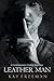 Leather Man: A Contemporary...