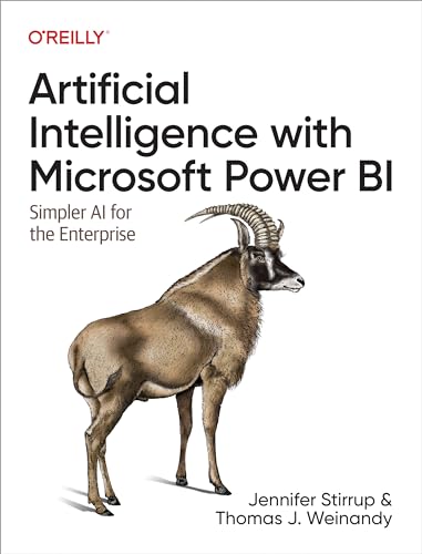 Artificial Intelligence with Microsoft Power BI: Simpler AI for the Enterprise (Kindle Edition)