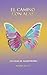 El Camino con Alas: Un viaje de amor propio