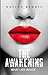 The Awakening: What Lies In...