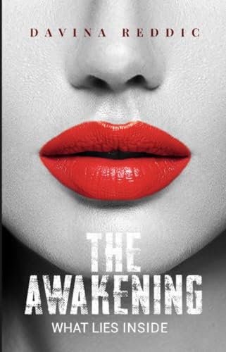 The Awakening: What Lies Inside (Kindle Edition)