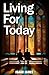 Living for Today by Isaac  James