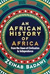 An African History of Africa by Zeinab Badawi