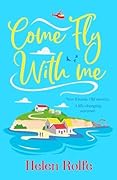 Come Fly With Me (The Skylarks, #1)