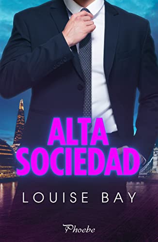 Portada de Alta sociedad, de Louise Bay