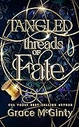 Tangled Threads of Fate (Hanging by a Thread, #1)