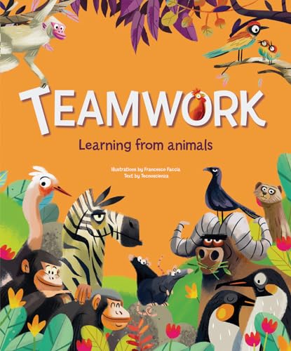 Together is Better!: Teamwork in the Animal Kingdom (Hardcover)