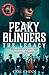 Peaky Blinders: The Legacy ...