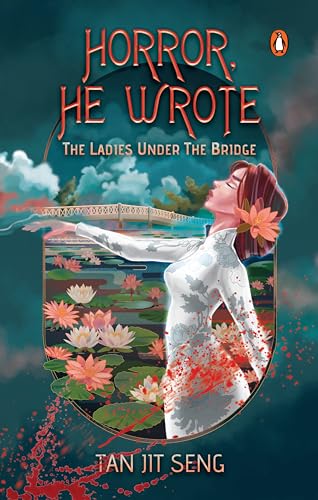 Horror, He Wrote: The Ladies Under The Bridge (Paperback)