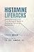 Histamine Lifehacks by Debbie Moon