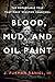 Blood, Mud, and Oil Paint: ...