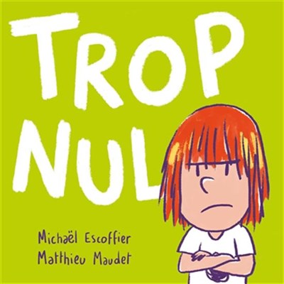 Trop nul (Board Book)