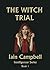 The Witch Trial by Iain Campbell