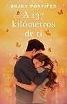 A 137 kilómetros ...