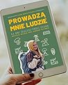 Prowadzą mnie ludzie