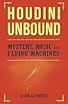Houdini Unbound: ...