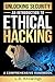 Unlocking Security: An Introduction to Ethical Hacking: A Comprehensive Handbook