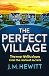 The Perfect Village The Perfect Village
