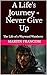A Life's Journey - Never Give Up by Martin Francom