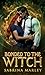 Bonded to the Witch (Bonded...