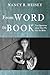 From Word to Book: Ten Questions about How We Got the Bible