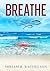 BREATHE