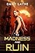 To Madness and Ruin (The Lo...