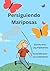 Persiguiendo Mariposas (Spanish Edition)
