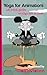 Yoga for Animators: Art Boo...