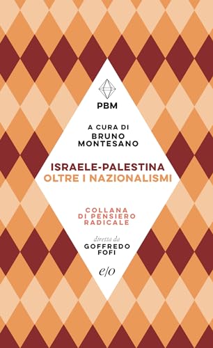 Israele-Palestina. Oltre i nazionalismi (Paperback)