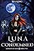 Luna Condemned (Servants of...