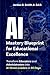 AI Mastery Blueprint for Educational Excellence: Transform Educators and Administrators into AI-Driven Leaders in 90 Days