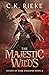 The Majestic Wilds by C.K. Rieke