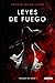 Leyes de Fuego (Trilogía de Vidar 1) (Spanish Edition)