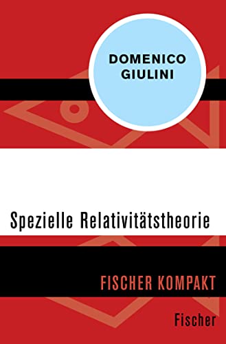 Spezielle Relativitätstheorie (Fischer Kompakt) (German Edition)