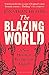 The Blazing World: A New History of Revolutionary England