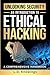 Unlocking Security: An Introduction to Ethical Hacking: A Comprehensive Handbook