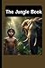 The Jungle Book: With original illustrations - annotated