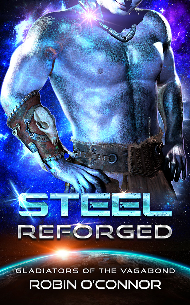 Steel Reforged (Gladiators of the Vagabond, #8)
