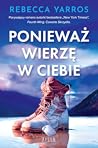 Ponieważ wierzę w...