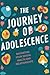 The Journey of Adolescence by David S.