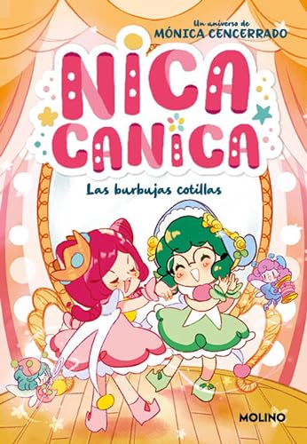 Nica Canica 2 - Las burbujas cotillas (Spanish Edition)
