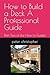 How to Build a Deck A Profe...