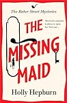 The Missing Maid (The Baker Street Mysteries, #1)