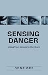 Sensing Danger: U...