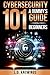 Cybersecurity 101: A Dummy's Guide for Beginners